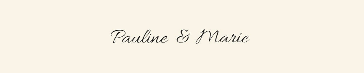 ecriture pauline & marie